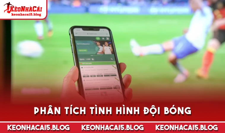 phan tich tinh hinh doi bong Phân tích tình hình đội bóng